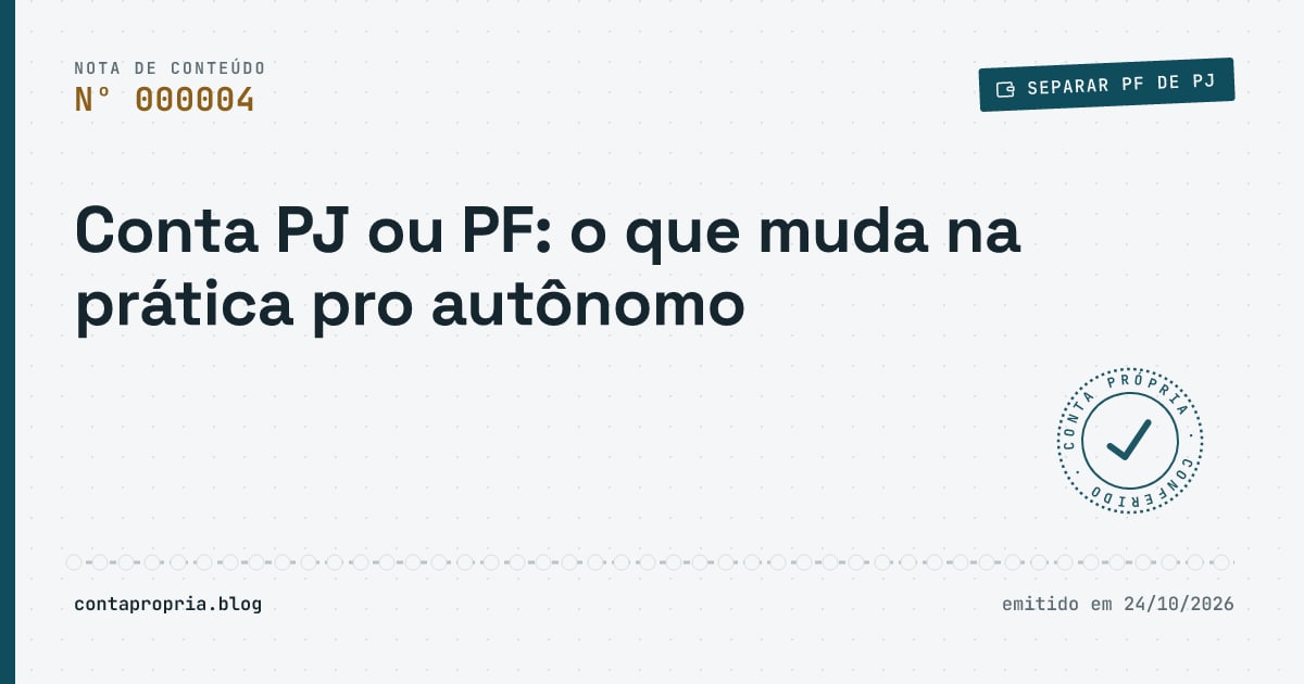 Conta PJ ou PF: o que muda na prática pro autônomo